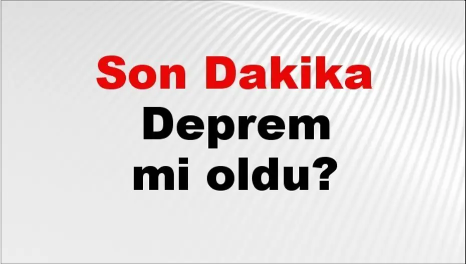 Son dakika deprem mi oldu? Az önce deprem nerede oldu? İstanbul, Ankara, İzmir ve il il AFAD son depremler 01 Haziran 2026